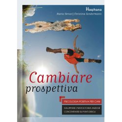 Haqihana Libro: "Cambiare Prospettiva - Psicologia positiva per cani"