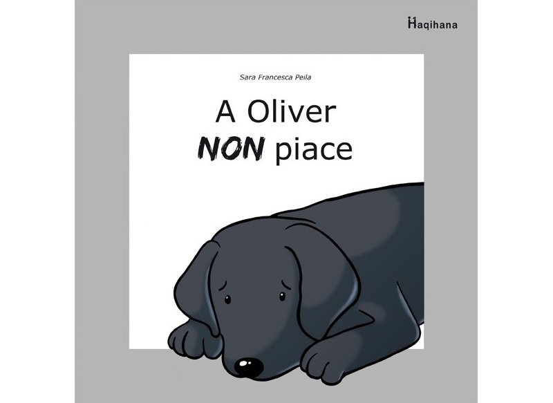 Haqihana Libro: "A Oliver piace - A Oliver non piace"