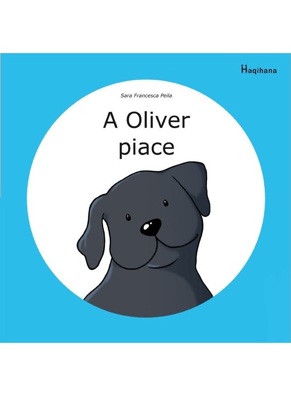 Haqihana Libro: "A Oliver piace - A Oliver non piace"