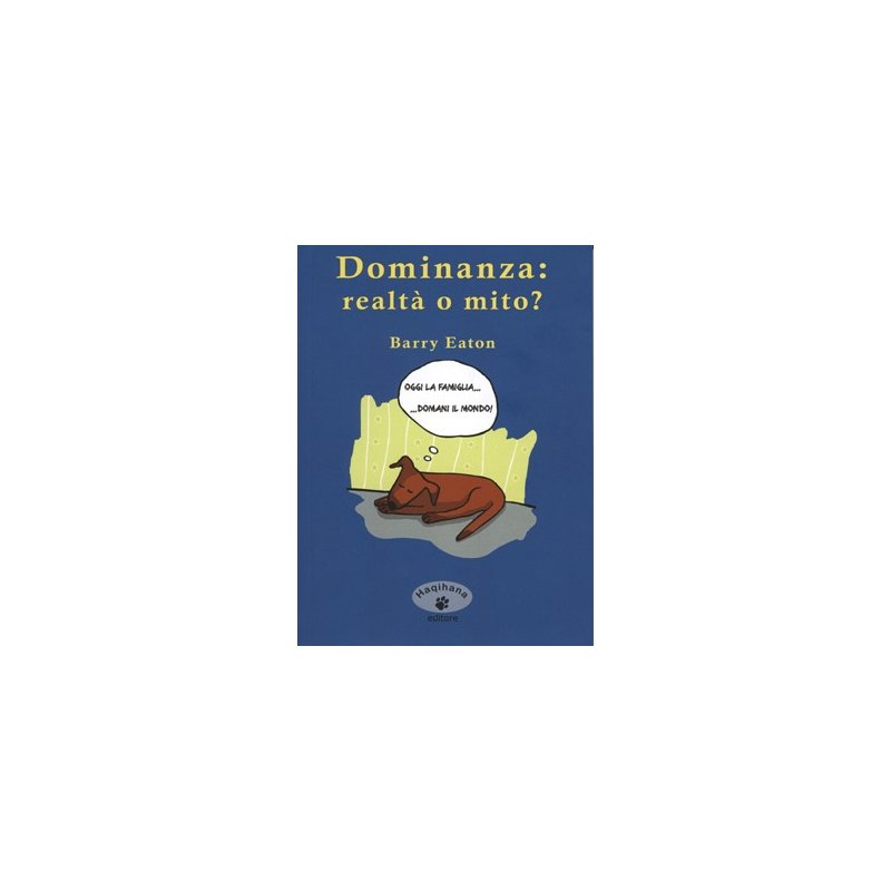 HAQIHANA Libro : "Dominanza: realtà o mito?"